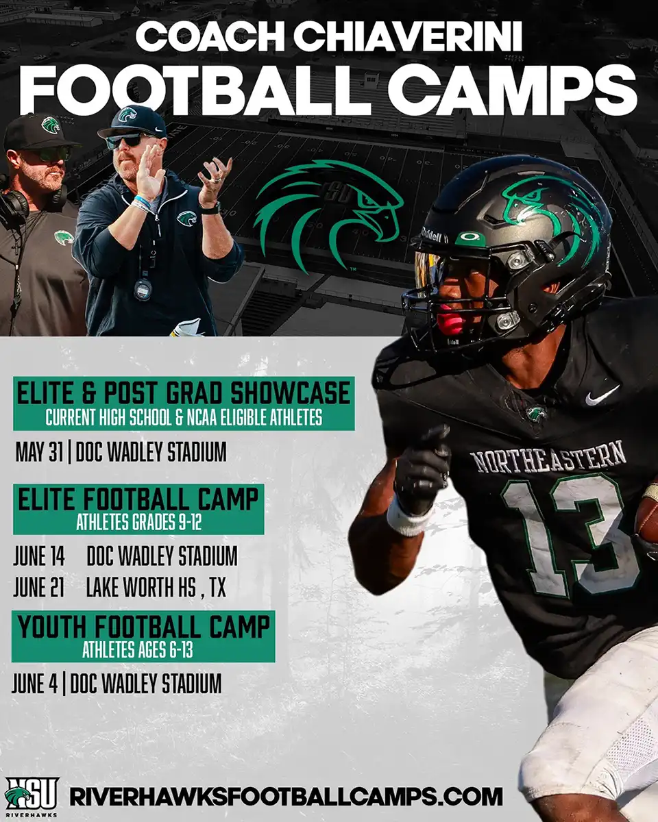 ELITE & POST GRAD SHOWCASE Current High School & NCAA Eligible Athletes May 31 | Doc Wadley Stadium  ELITE FOOTBALL CAMP Athletes Grades 9–12 June 14 | Doc Wadley Stadium June 21 | Lake Worth HS (TX)  YOUTH FOOTBALL CAMP Athletes Ages 6–13 June 4 | Doc Wadley Stadium  NSU Riverhawks RIVERHAWKSFOOTBALLCAMPS.COM